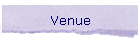 Venue